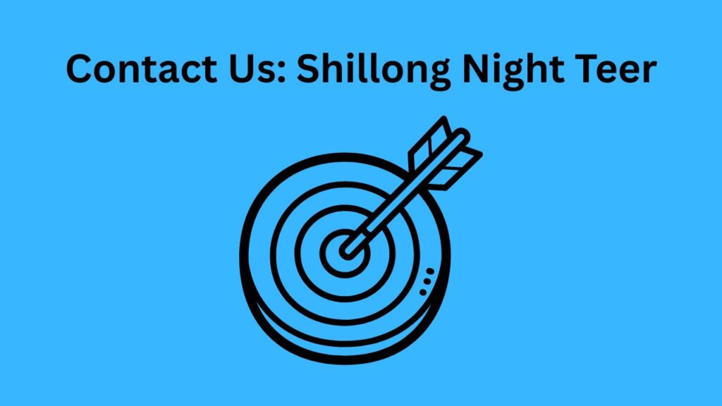Contact Us Shillong Night Teer